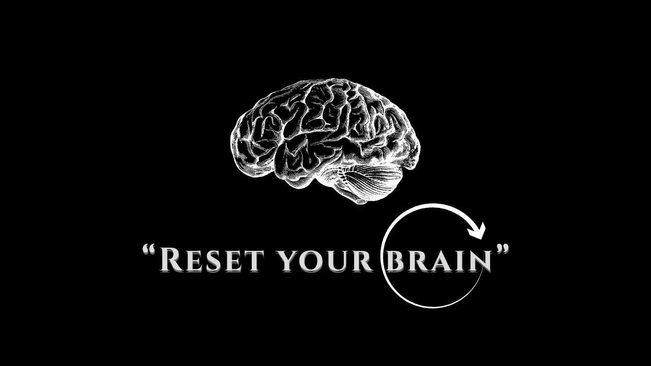 reset brain